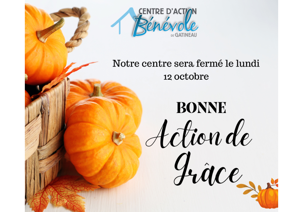 Fermeture pour l’Action de grâce